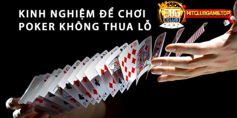 Kinh Nghiệm Chơi Bài Poker Trực Tuyến Thắng Cược Lớn Về Tay