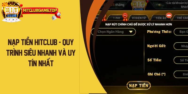 Khuyến mãi nạp tiền siêu tốc HITCLUB