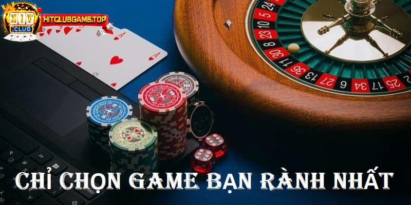 Chỉ nên chọn game đánh bài mà bạn am hiểu quy luật